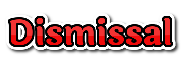 Dismissal 